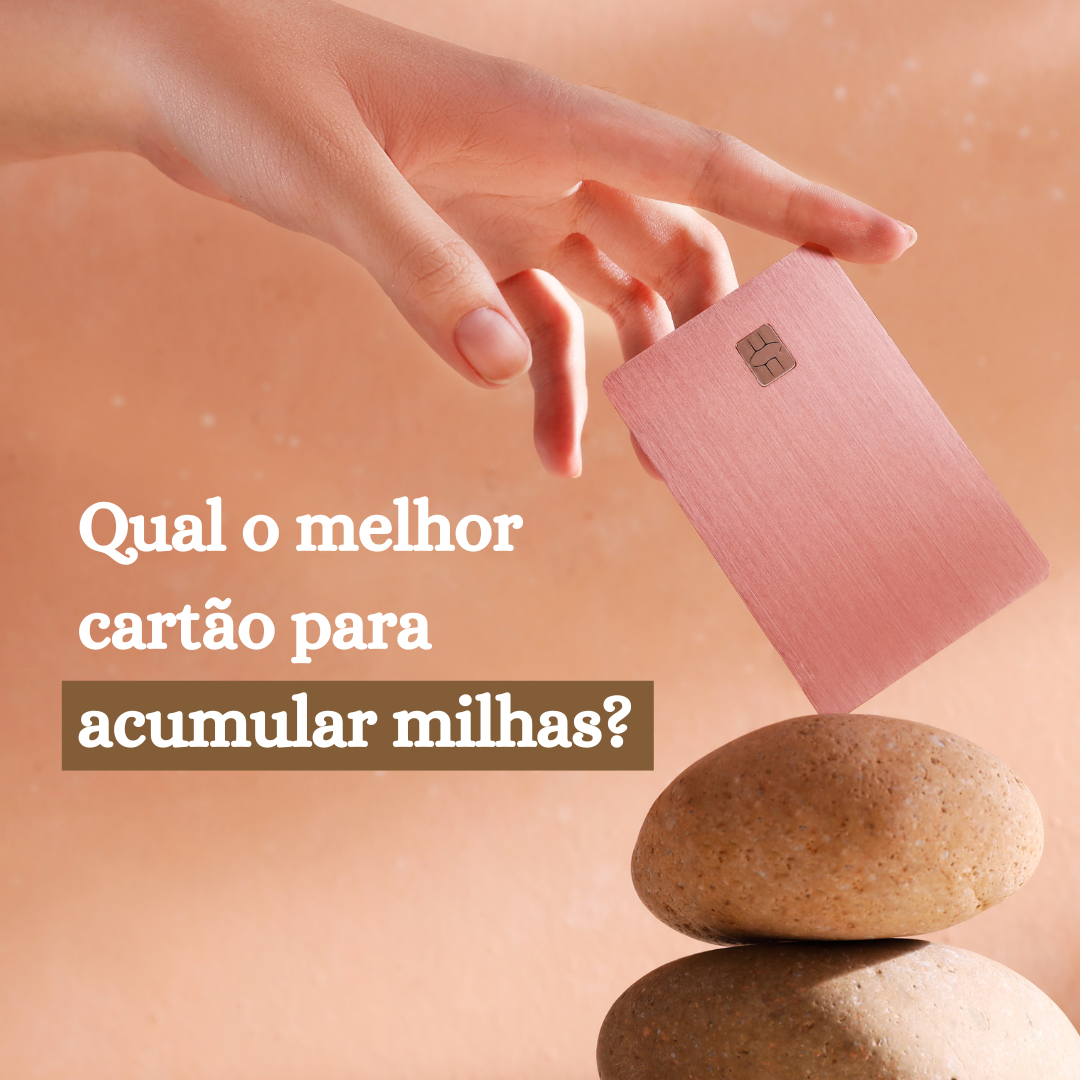Melhores Cartões de Milhas de 2025: Veja as Principais Opções